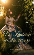 eBook: Die Zauberin von San Lorenzo