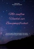 eBook: Mit sanften Händen zur Bewegungsfreiheit