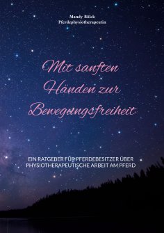 eBook: Mit sanften Händen zur Bewegungsfreiheit