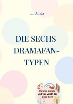 eBook: Die sechs Dramafan-Typen