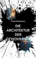 eBook: Die Architektur der Gewohnheit