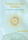 eBook: Tiefenwege der Heilung