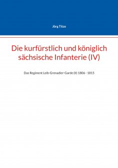 eBook: Beiträge zur sächsischen Militärgeschichte zwischen 1793 und 1815