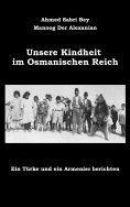ebook: Unsere Kindheit im Osmanischen Reich