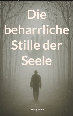 eBook: Die beharrliche Stille der Seele