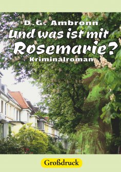 eBook: Und was ist mit Rosemarie?