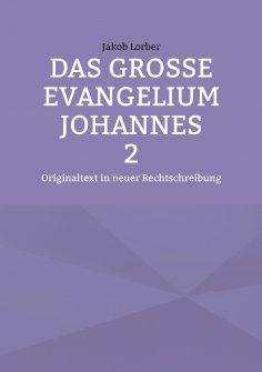 eBook: Das große Evangelium Johannes