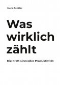 ebook: Was wirklich zählt