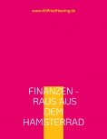 ebook: Finanzen - Raus aus dem Hamsterrad