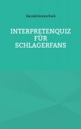 ebook: Interpretenquiz für Schlagerfans