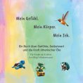 eBook: Mein Gefühl. Mein Körper. Mein Ich.
