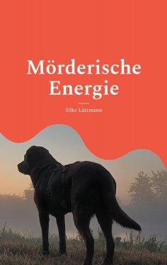 eBook: Mörderische Energie