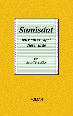 eBook: Samisdat oder am Westpol dieser Erde