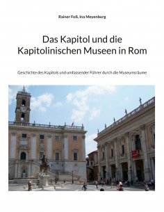 eBook: Das Kapitol und die Kapitolinischen Museen in Rom