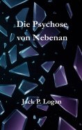 eBook: Die Psychose von Nebenan