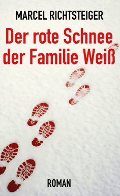 eBook: Der rote Schnee der Familie Weiß