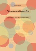 eBook: Gemeinsam Glutenfrei