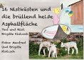 eBook: Sechszehn Nistkästen und die brüllend heiße Asphaltfläche