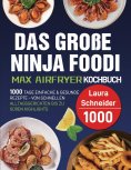 eBook: Das große Ninja Foodi MAX Airfryer Kochbuch