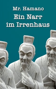 ebook: Ein Narr im Irrenhaus