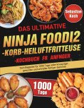 eBook: Das ultimative Ninja Foodi 2-Korb-Heißluftfritteuse-Kochbuch für Anfänger