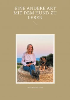 eBook: Eine andere Art mit dem Hund zu leben