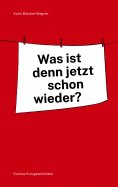 eBook: Was ist denn jetzt schon wieder?