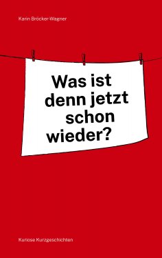 eBook: Was ist denn jetzt schon wieder?