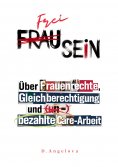 eBook: Frau Sein / Frei Sein