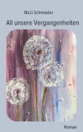 ebook: All unsere Vergangenheiten