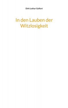 ebook: In den Lauben der Witzlosigkeit