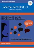 ebook: Goethe-Zertifikat C1 Modul Sprechen