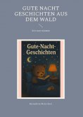 eBook: Gute Nacht Geschichten aus dem Wald