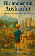 eBook: Für immer ein Ausländer