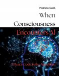 eBook: When Consciousness Encounters AI