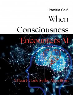 eBook: When Consciousness Encounters AI