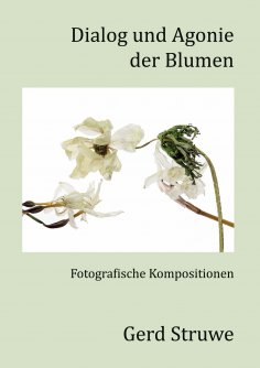 eBook: Dialog und Agonie der Blumen