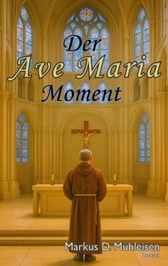 eBook: Der Ave Maria Moment
