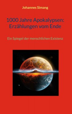 eBook: 1000 Jahre Apokalypsen: Erzählungen vom Ende