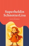 ebook: Superheldin SchnotterLisa