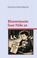 ebook: Klausenmann fasst Füße an