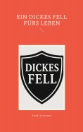 eBook: Ein dickes Fell fürs Leben