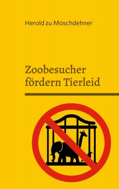 eBook: Zoobesucher fördern Tierleid