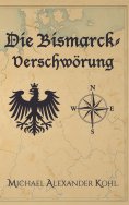 ebook: Die Bismarck-Verschwörung