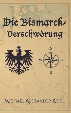 ebook: Die Bismarck-Verschwörung
