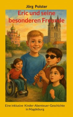eBook: Eric und seine besonderen Freunde