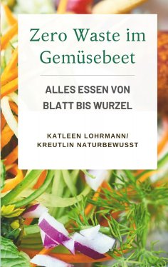 ebook: Zero Waste im Gemüsebeet