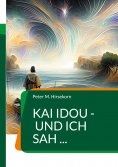 eBook: Kai idou - und ich sah ...