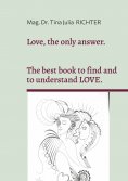 eBook: Love, the only answer.
