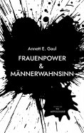eBook: Frauenpower & Männerwahnsinn